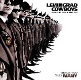 Leningrad Cowboys - Thank You Very Many - Greatest Hits & Rarities