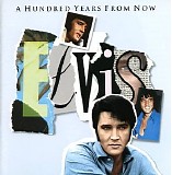 Elvis Presley - Essential Vol. 4 - A Hundred Years From Now