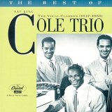 Nat King Cole - The Best Of The Nat King Cole Trio (1947-1950)
