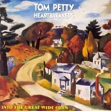 Tom Petty & The Heartbreakers - Into The Great Wide Open