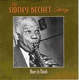 Sidney Bechet - The Sidney Bechet Story CD3 Blues in Thirds
