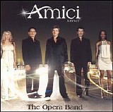 Amici Forever - The Opera Band