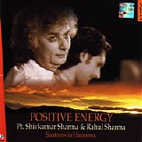Shivkumar Sharma - Rahul Sharma - Positive Energy [Vol 2]