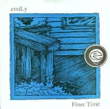 Emily - Finer Time