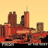 Phish - At The Roxy