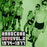Devo - Hardcore Devo Vol. 2 1974-1977