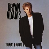 Adams, Bryan - You Want It - You Got It