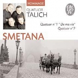 Quatuor Talich - Quatuor A Cordes N°1 "De Ma Vie" - Quatuor A Cordes N°2
