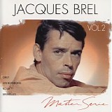 Jacques Brel - Master Serie vol. 2