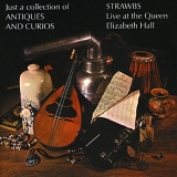 Strawbs - Just A Collection Of Antiques And Curios
