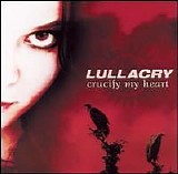 Lullacry - Crucify My Heart
