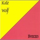 Kate Wolf - Breezes