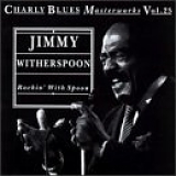 Jimmy Witherspoon - Rockin' With Spoon