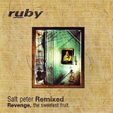 Ruby - Salt peter Remixed