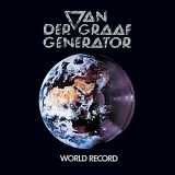 Van Der Graaf Generator - World Record [Remastered]