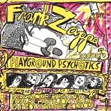 Zappa, Frank - Playground Psychotics