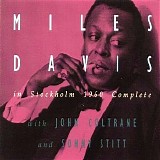 Miles Davis with John Coltrane & Sonny Stitt - Miles Davis in Stockholm 1960 Complete