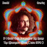 David Crosby - The Alternate If I Could Remember My Name