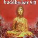Various artists - Buddha-Bar VIII