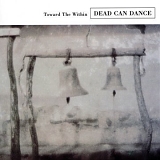 Dead Can Dance - Toward The Within (Remastered)