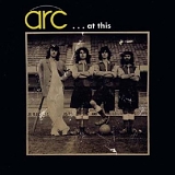 Arc (1970s) - ...At This