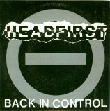 Headfirst - Back In Control