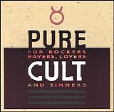 The Cult - Pure Cult - For Rockers, Ravers, Lovers & Sinners