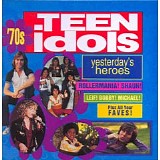 Various artists - Yesterday's Heros: 70's Teen Idols
