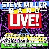 Miller, Steve Band - Steve Miller Band Live!