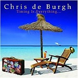 De Burgh, Chris - Timing Is Everything