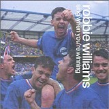 Williams, Robbie - Sing When You're Winning