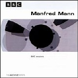 Manfred Mann - BBC  Sessions - The Archive Series