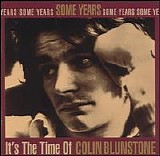 Colin Blunstone - Some Years: It's The Time Of Colin Blunstone