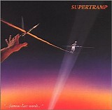 Supertramp - "...Famous Last Words..." (Remastered)