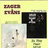 Zager & Evans - 2525 (Exordium & Terminus)  (1969) / Zager & Evans (1970)