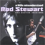Stewart, Rod - A Little Misunderstood - The 60s Sessions