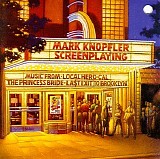 Knopfler, Mark - Screenplaying (Music from the Films ...)
