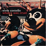 Costello, Elvis - When I Was Cruel