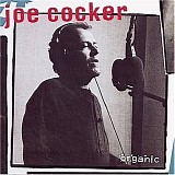 Cocker, Joe - Organic
