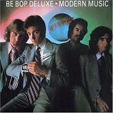Be Bop Deluxe - Modern Music [bonus tracks]
