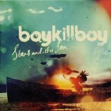 Boy Kill Boy - Stars and the Sea