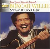 Boxcar Willie - Move It On Over