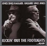 George Jones & Merle Haggard - Kickin' Out The Footlights ... Again