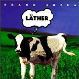 Frank Zappa - Lather CD1