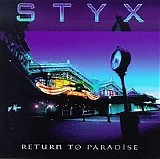 Styx - Return to Paradise CD 1