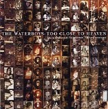 The Waterboys - Too Close To Heaven