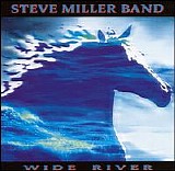 Miller, Steve Band - Wide River