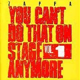 Frank Zappa - You Can't Do That On Stage Anymore Volume 1 CD1