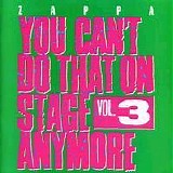 Frank Zappa - You Can't Do That On Stage Anymore Volume 3 CD1