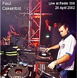 Paul Oakenfold - Live At Radio 538 (20 April 2002)